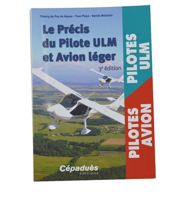 Le Précis du pilote ULM et Avion - 3ème édition.