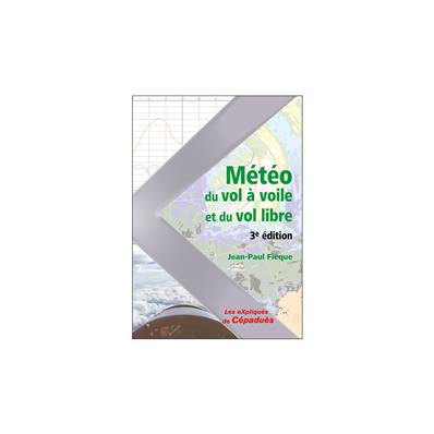 La Météo du Vol à Voile et du Vol Libre - 3e édition