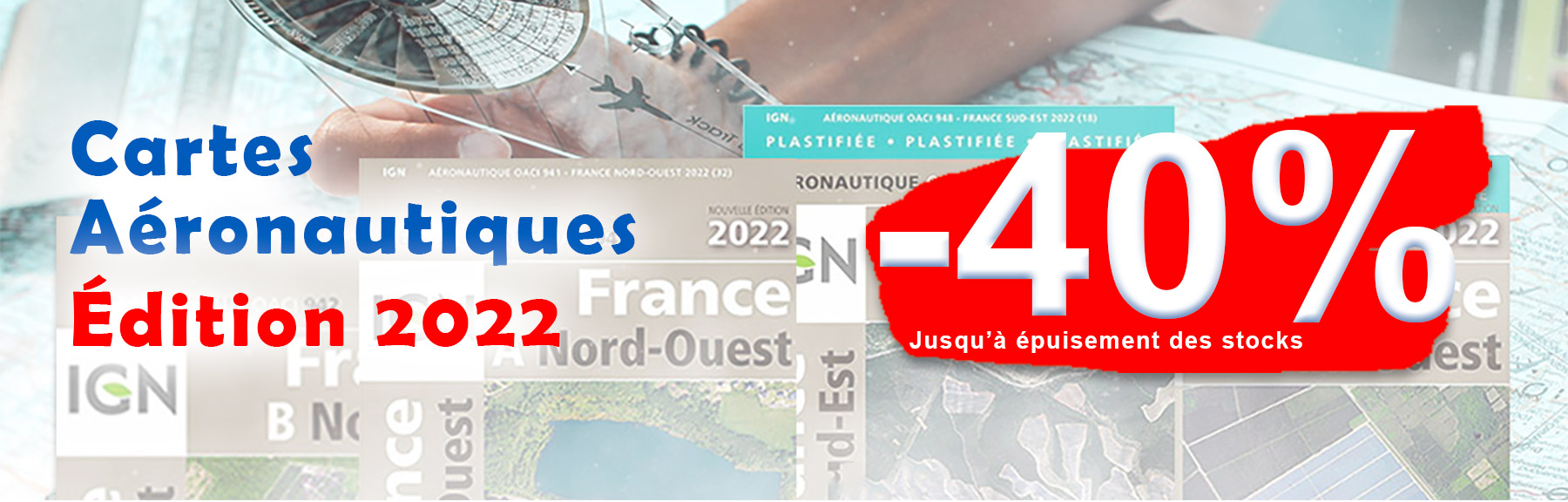 Sur toutes nos cartes aéronautiques édition 2022 -40%